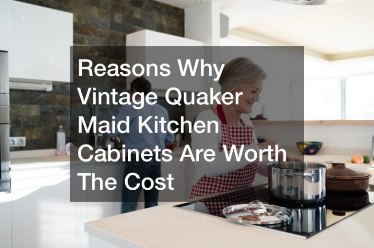 Reasons Why Vintage Quaker Maid Kitchen Cabinets Are Worth The Cost