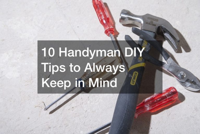 10 Handyman DIY Tips to Always Keep in Mind