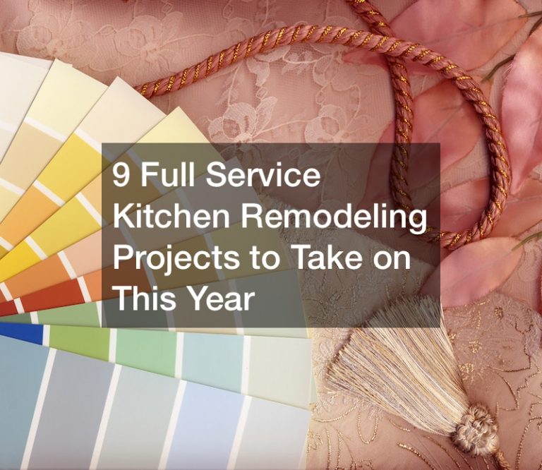 9 Full Service Kitchen Remodeling Projects to Take on This Year