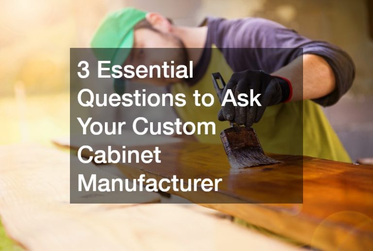 3 Essential Questions to Ask Your Custom Cabinet Manufacturer