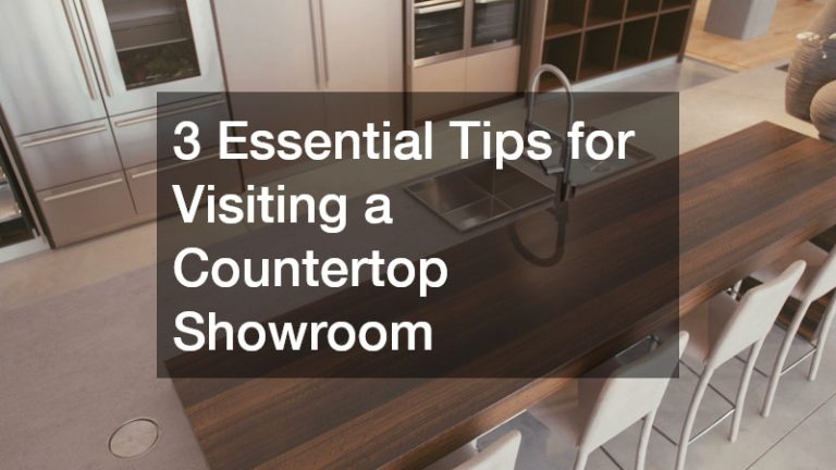 3  Essential Tips for Visiting a Countertop Showroom