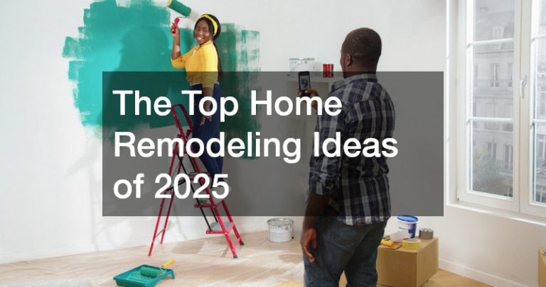 The Top Home Remodeling Ideas of 2025