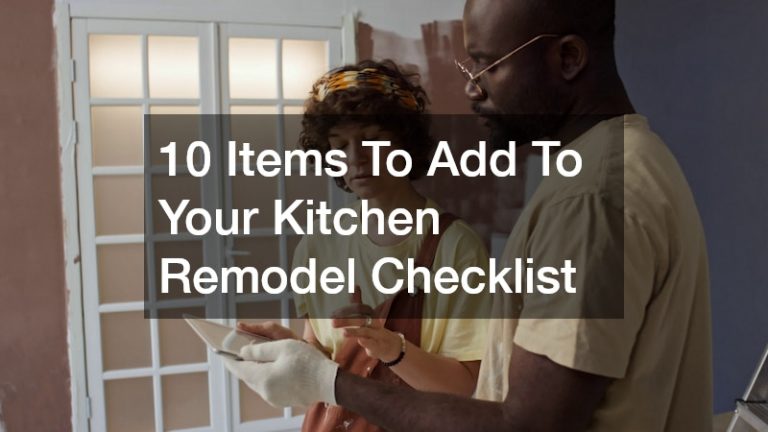 10 Items To Add To Your Kitchen Remodel Checklist
