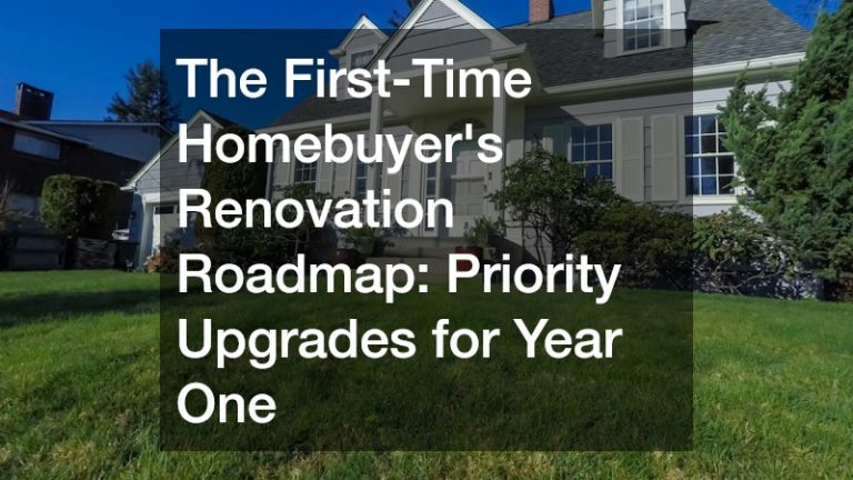 The First-Time Homebuyers Renovation Roadmap  Priority Upgrades for Year One